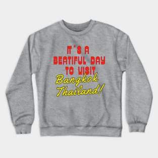 Bangkok Thailand. Gift ideas for the travel enthusiast. Crewneck Sweatshirt